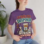Treat Dispenser Nursing License Tee — Nurse Dog Mom T-Shirt