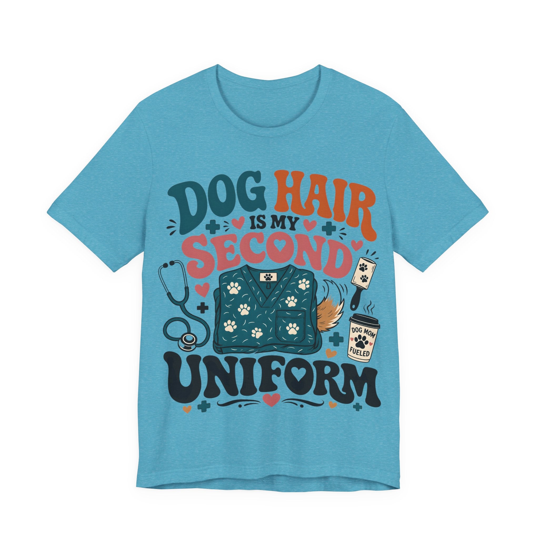 Dog Hair Is My Second Uniform T-Shirt – Funny Vet/Nurse Pet Lover Tee