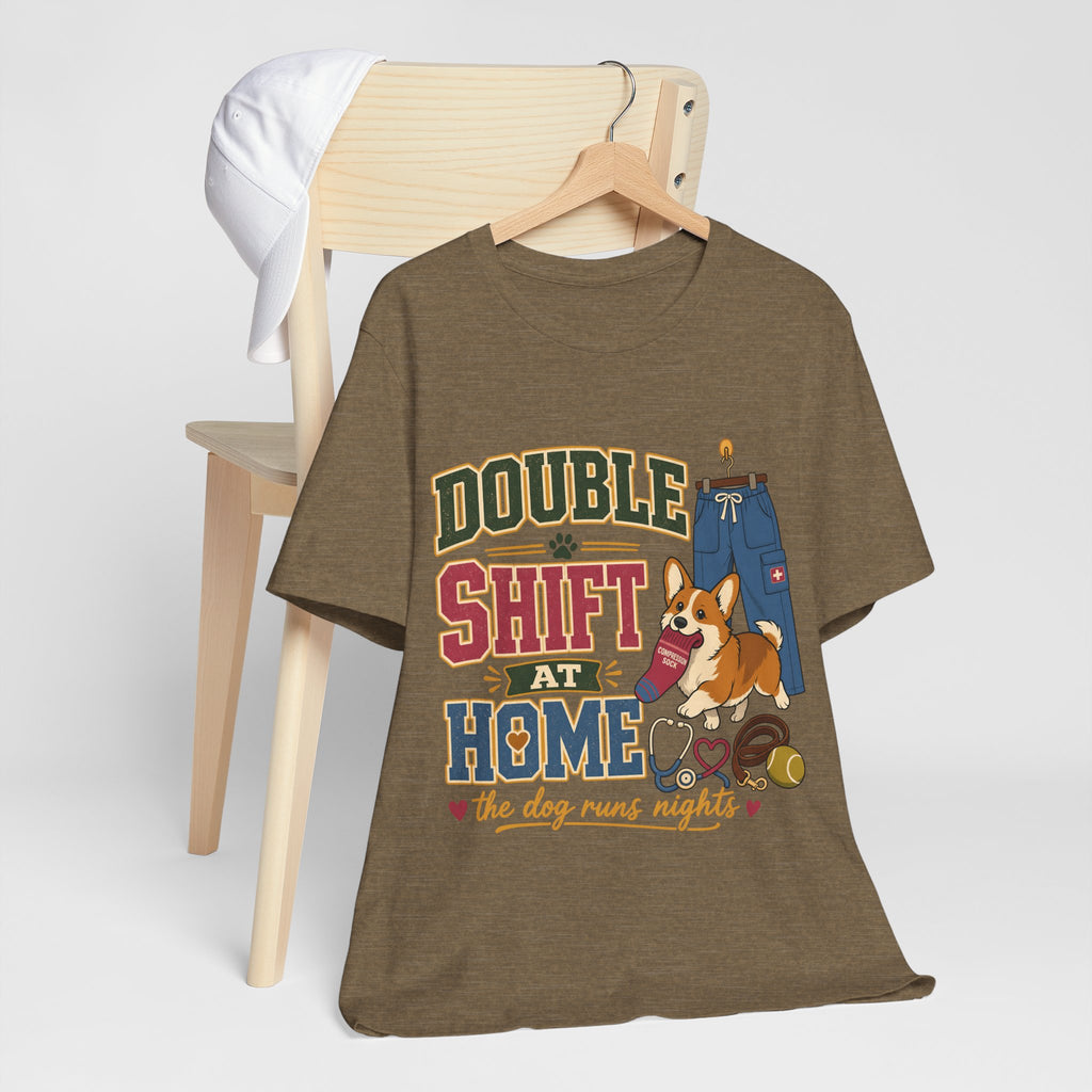 "Double Shift At Home" T-Shirt — Funny Nurse Dog Mom Graphic Tee
