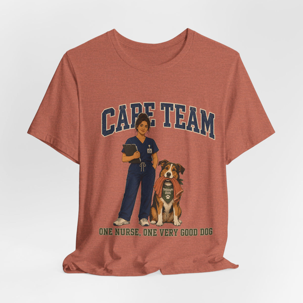 "Care Team — One Nurse, One Very Good Dog" Nurse T-Shirt — Dog Mom Nurse Graphic Tee
