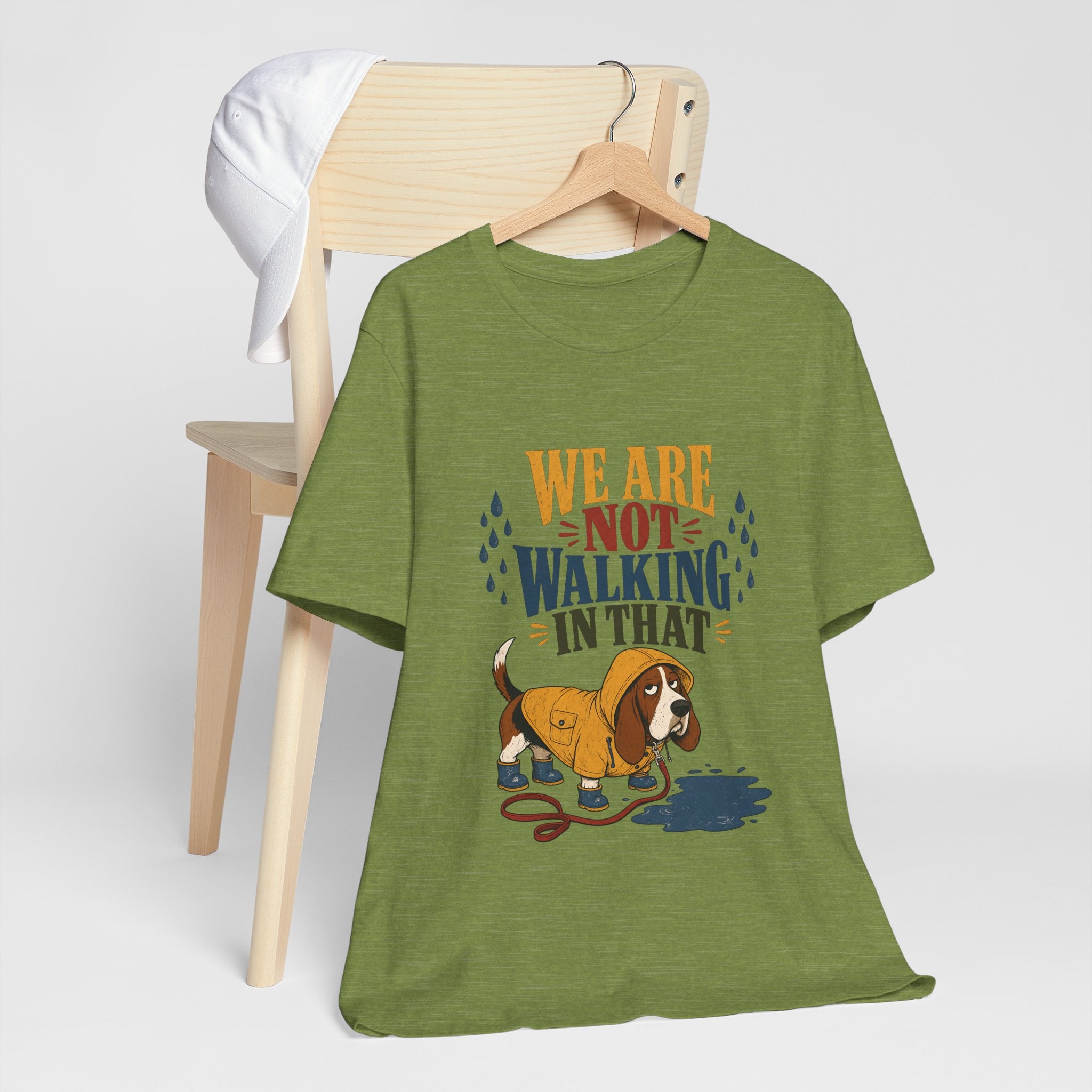 "We Are Not Walking In That" T-Shirt — Funny Rainy-Day Basset Hound Graphic Tee