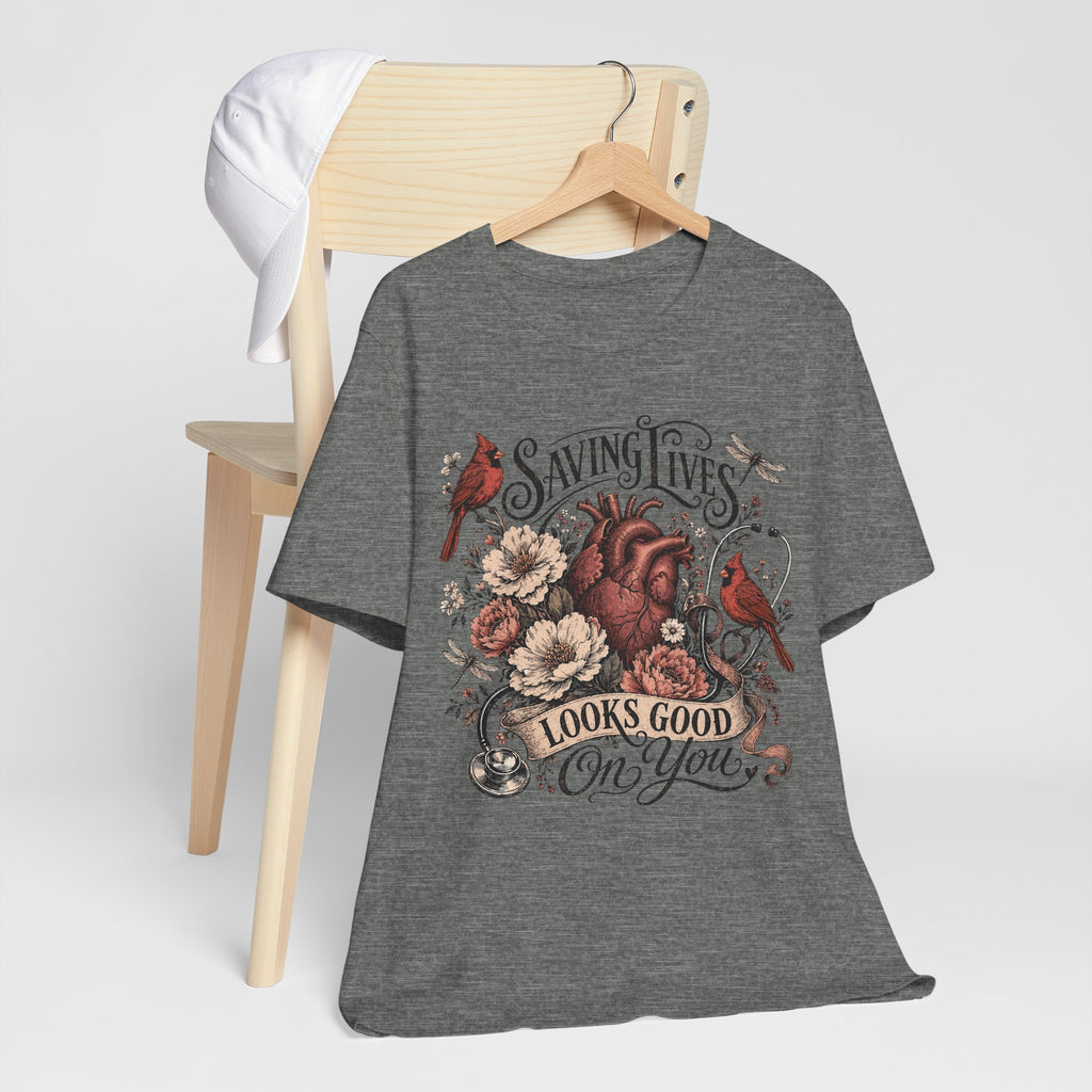 Saving Lives Looks Good On You Tee