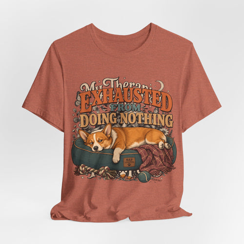 "Exhausted From Doing Nothing" Corgi T-Shirt — Funny Sleepy Dog Graphic Tee