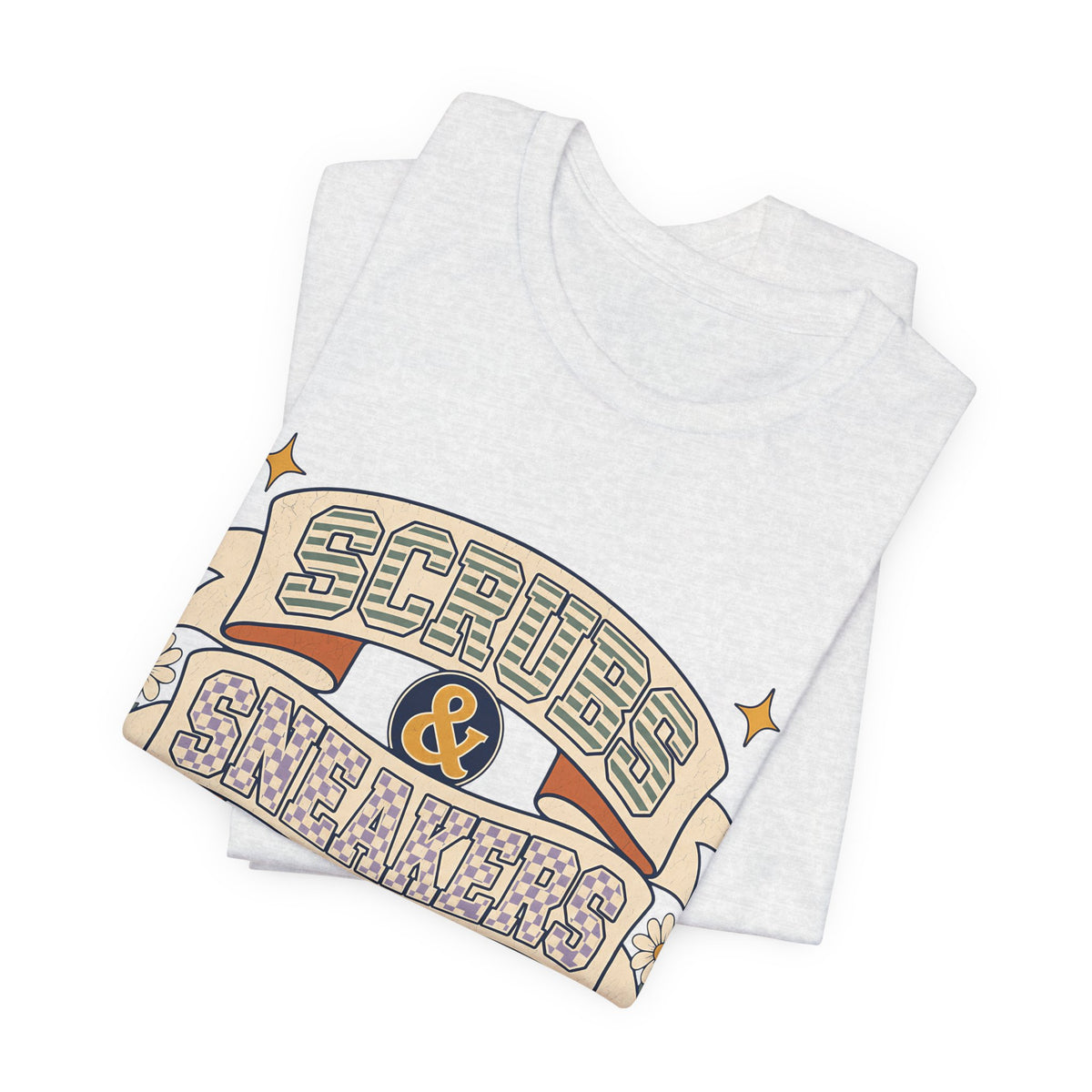 "Scrubs & Sneakers" — Preppy Nurse T-Shirt