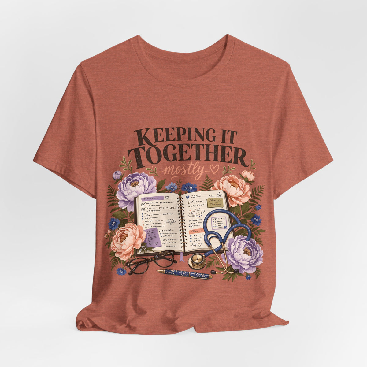 "Keeping It Together Mostly" — Botanical Nurse T-Shirt