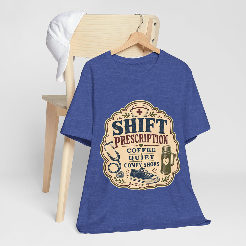 "Shift Prescription: Coffee, Quiet, Comfy Shoes" — Retro Nurse T-Shirt