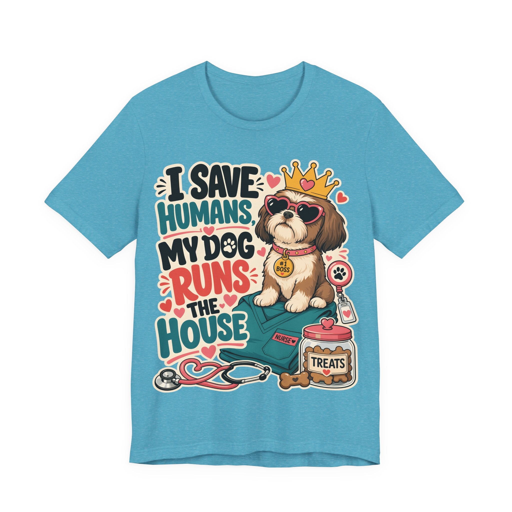 I Save Humans My Dog Runs The House T-Shirt — Funny Dog Lover Tee