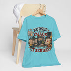 Nurses Call It Chaos I Call It Tuesday T-Shirt