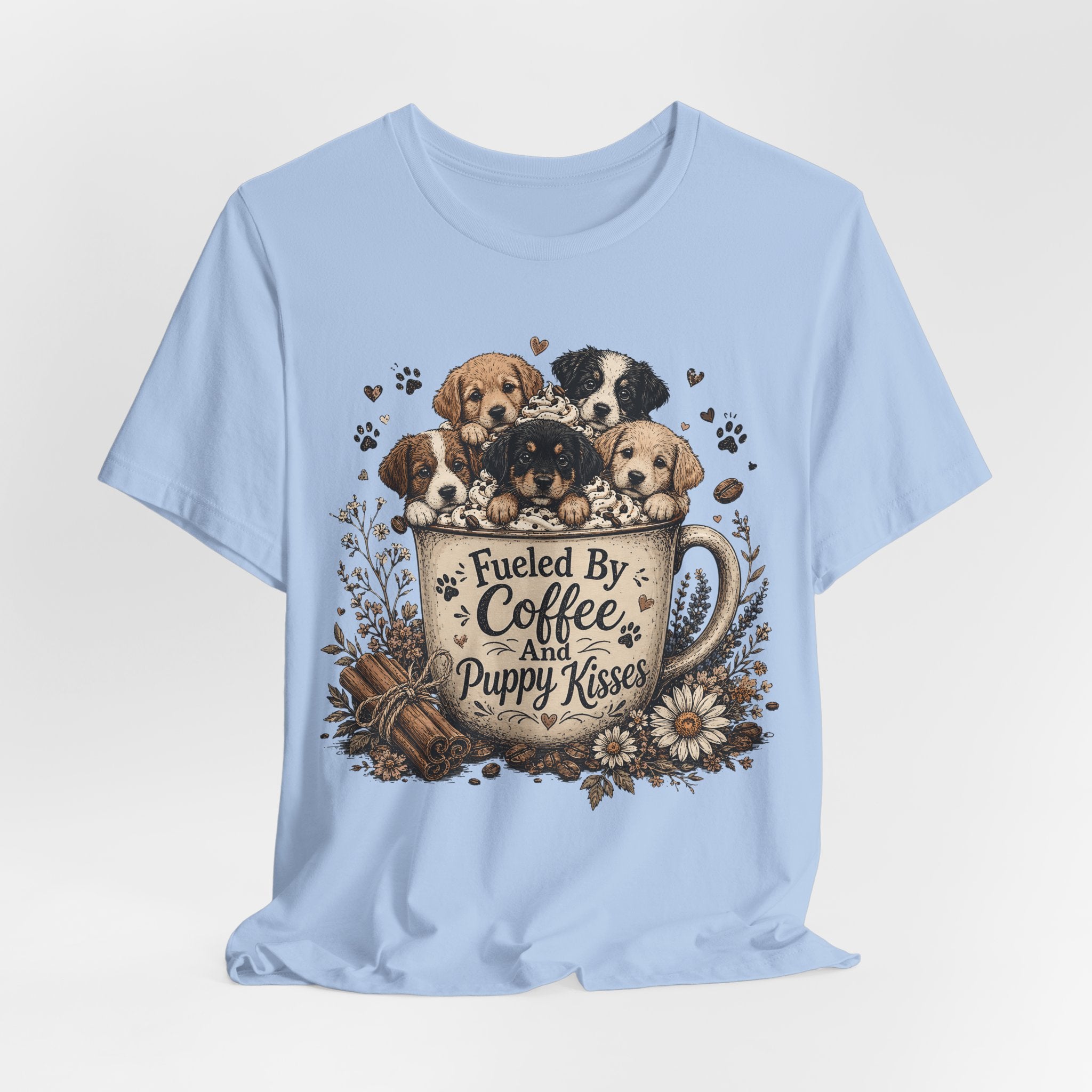 Fueled by Coffee and Puppy Kisses T-Shirt