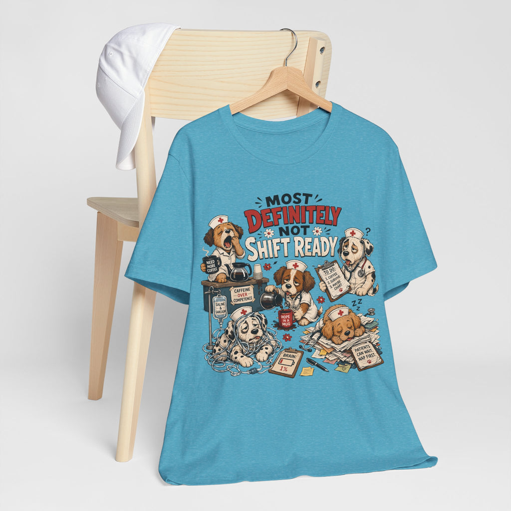 Most Definitely Not Shift Ready - Cute Sleeping Dogs Graphic Tee