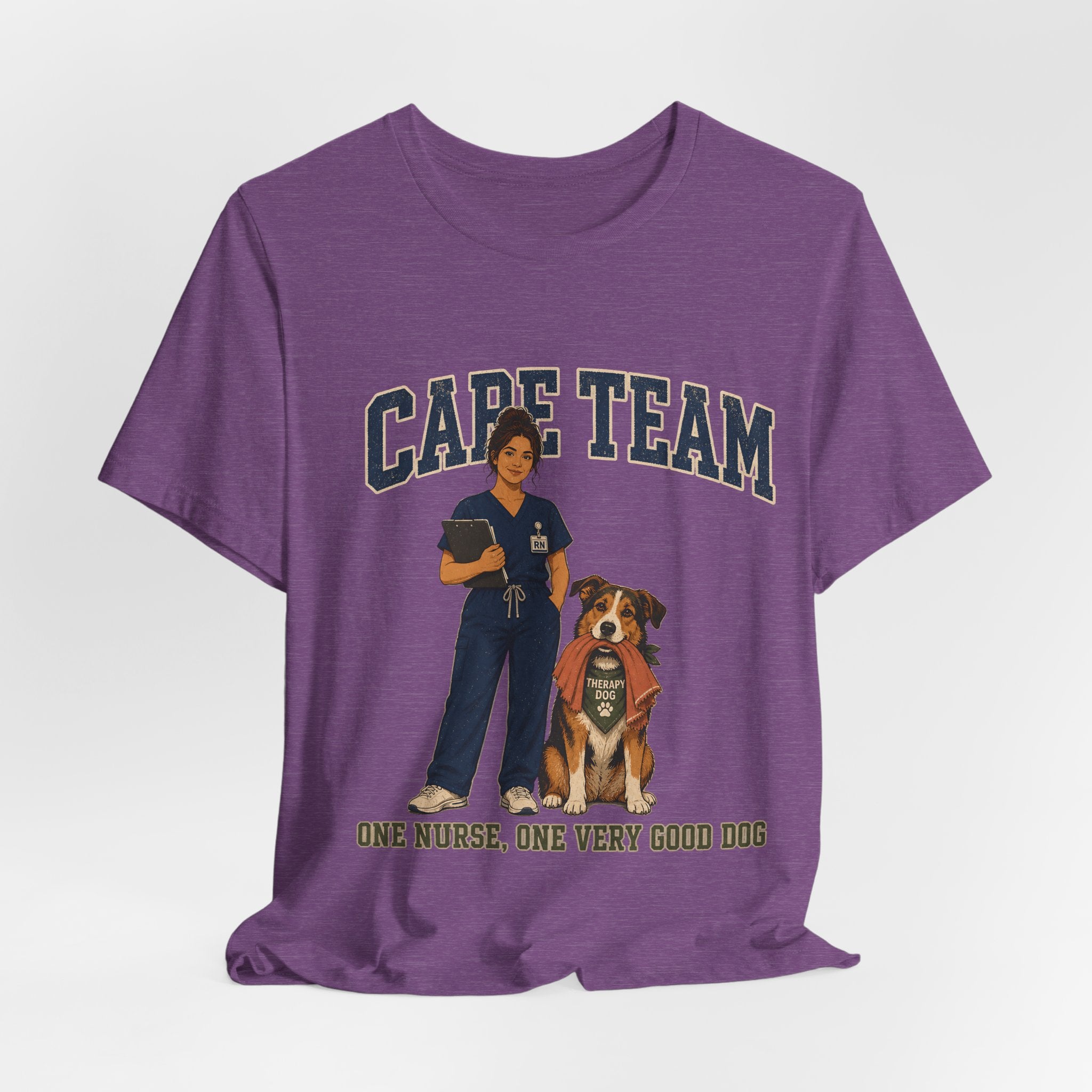 "Care Team — One Nurse, One Very Good Dog" Nurse T-Shirt — Dog Mom Nurse Graphic Tee