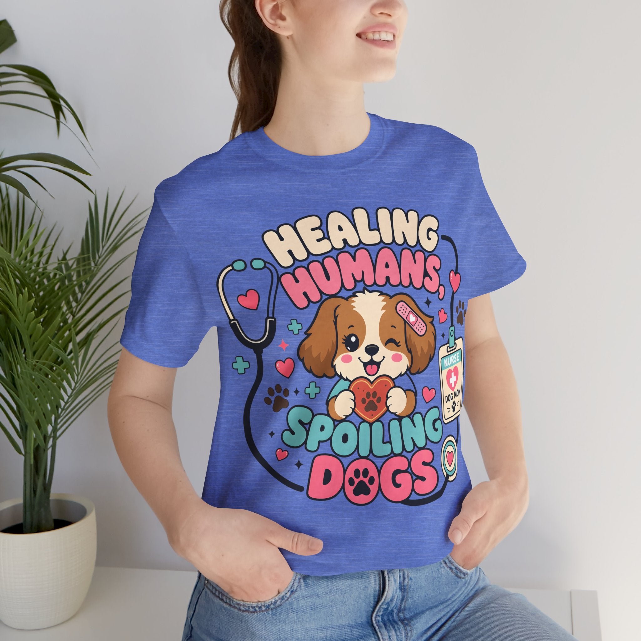 Healing Humans, Spoiling Dogs T‑Shirt — Cute Veterinary Nurse Dog Mom Tee
