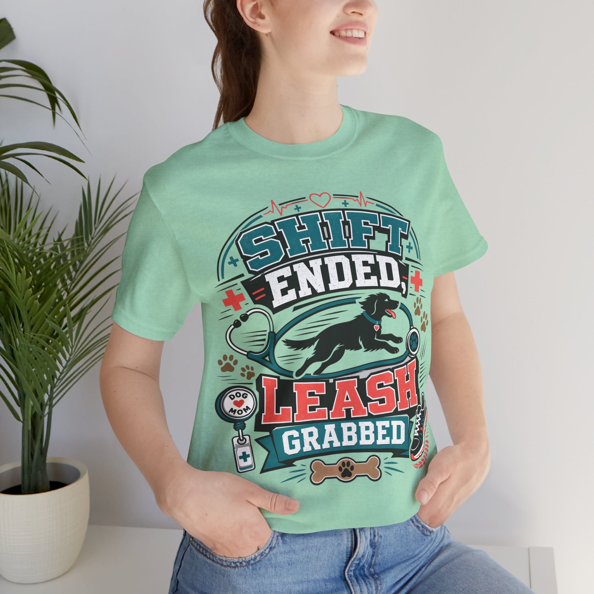 Shift Ended Leash Grabbed Dog Lover Tee