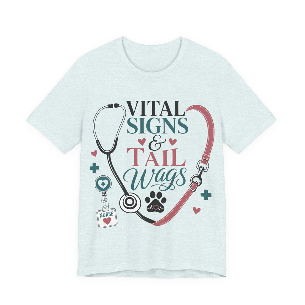 Vital Signs & Tail Wags Tee - Nurse Vet Stethoscope Paw Print T-Shirt