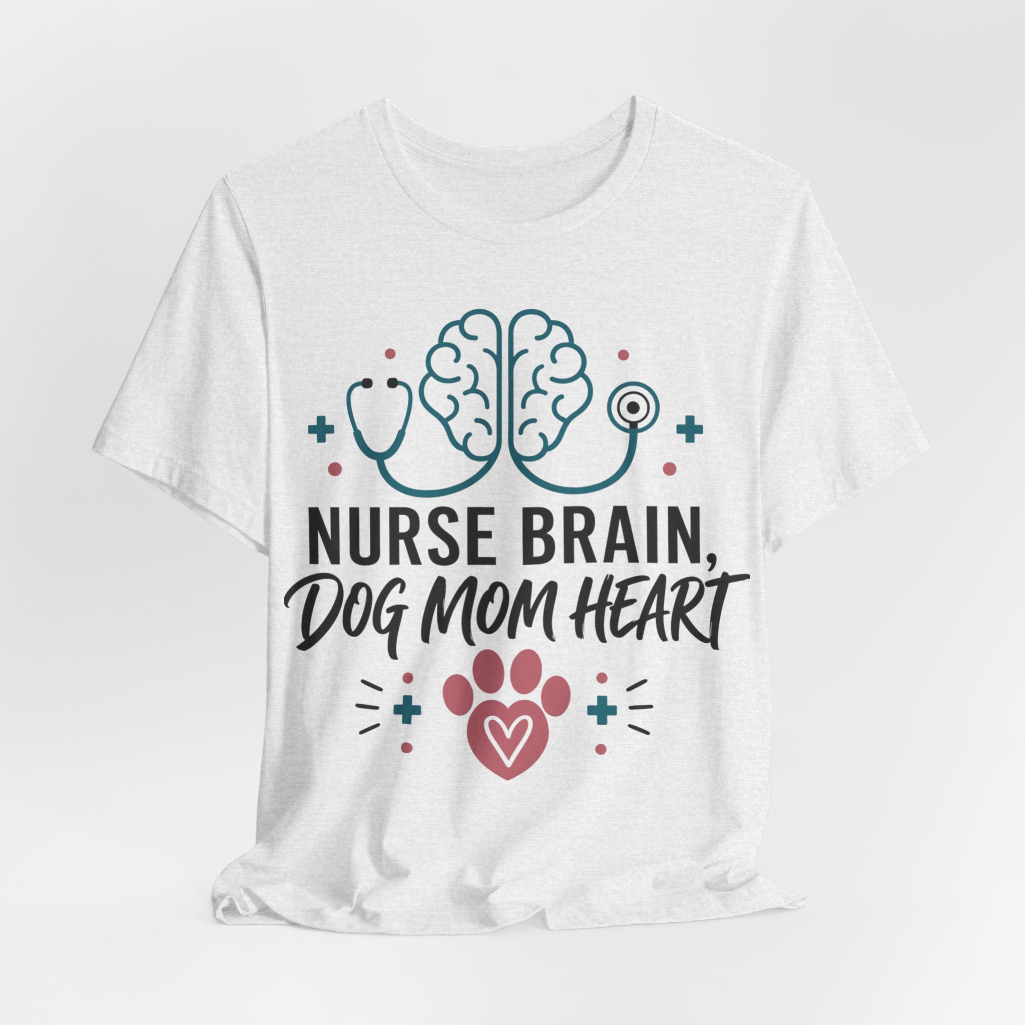 Nurse Brain Dog Mom Heart T‑Shirt - Cute Nurse & Dog Mom Graphic Tee