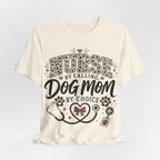 Nurse by Calling Dog Mom by Choice T-Shirt — Veterinary Nurse & Dog Lover Tee
