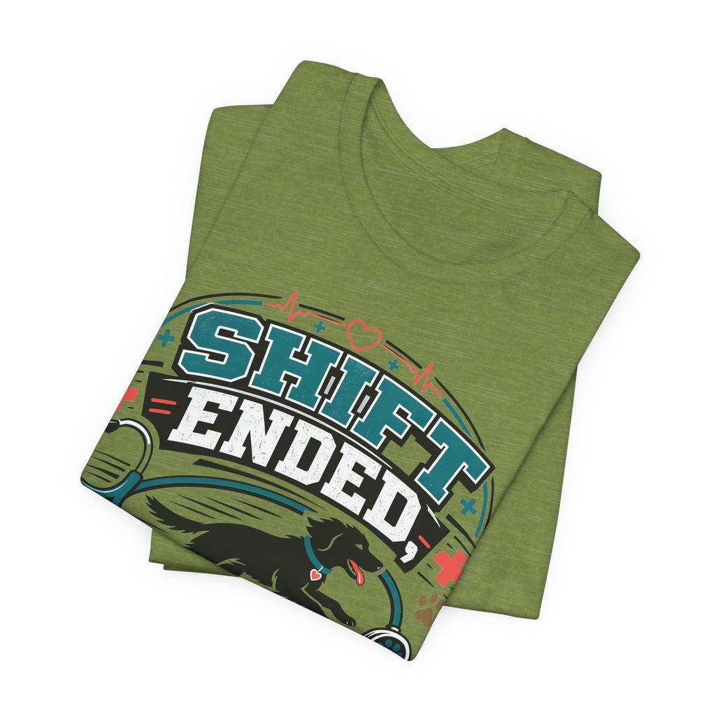 Shift Ended Leash Grabbed Dog Lover Tee