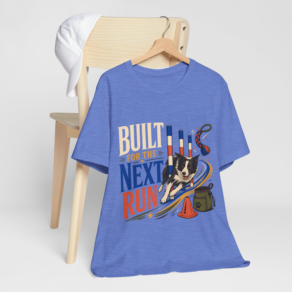 "Built for the Next Run" — Border Collie Agility Dog T-Shirt