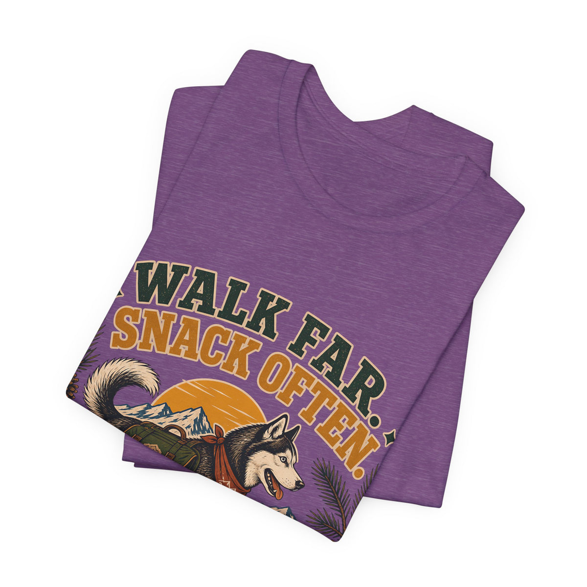"Walk Far. Snack Often." — Hiking Dog Lover T-Shirt