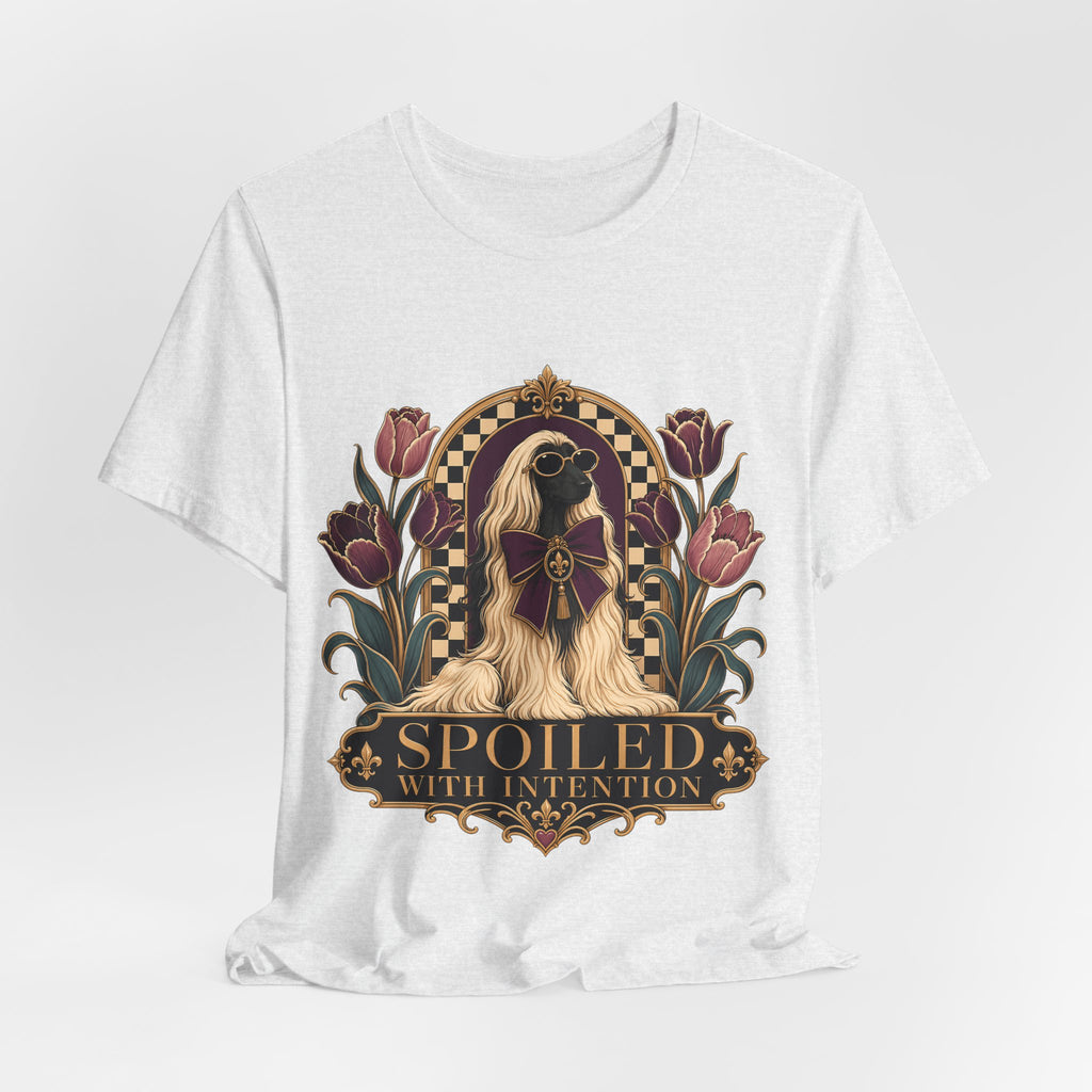 "Spoiled with Intention" — Luxury Afghan Hound Dog Mom T-Shirt
