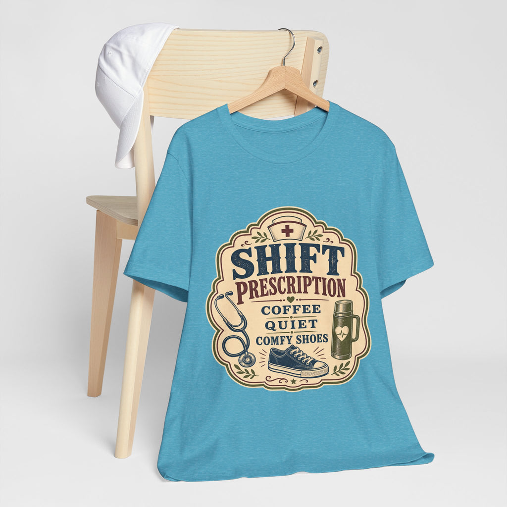 "Shift Prescription: Coffee, Quiet, Comfy Shoes" — Retro Nurse T-Shirt