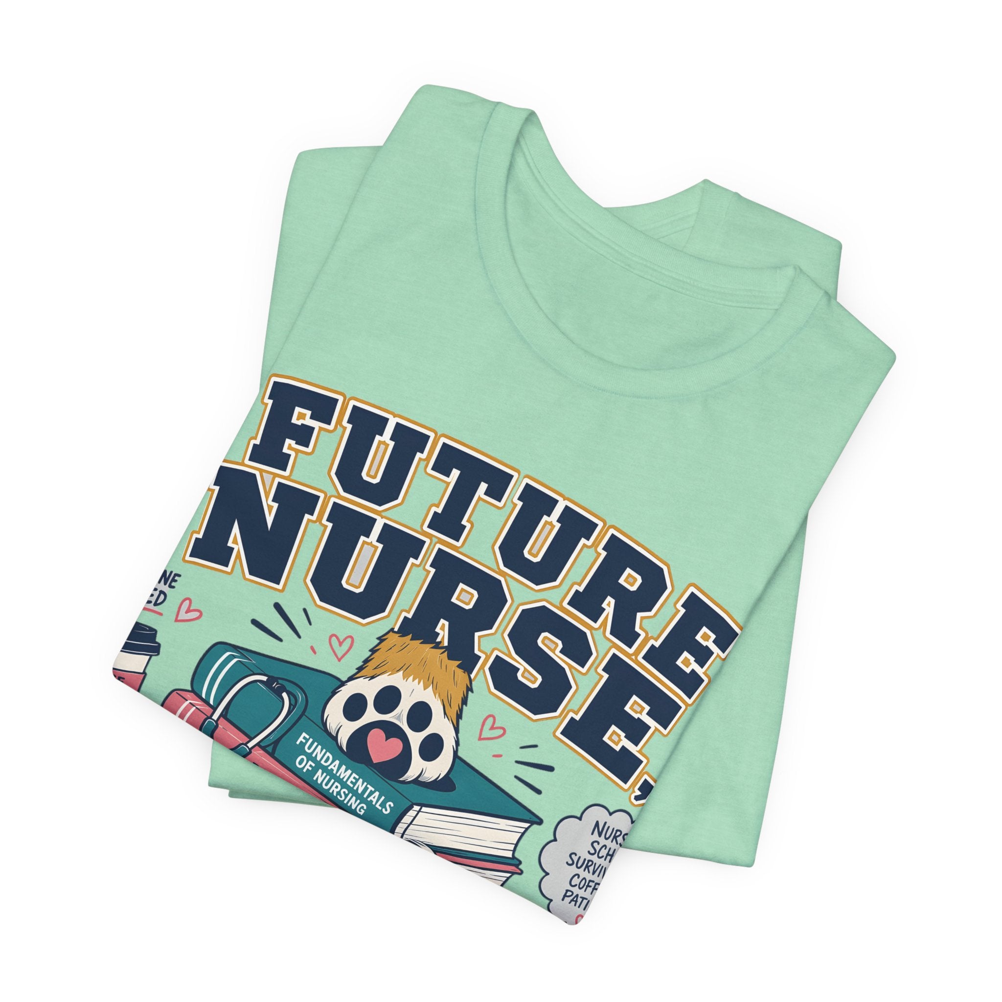 Future Nurse, Current Dog Mom T-Shirt