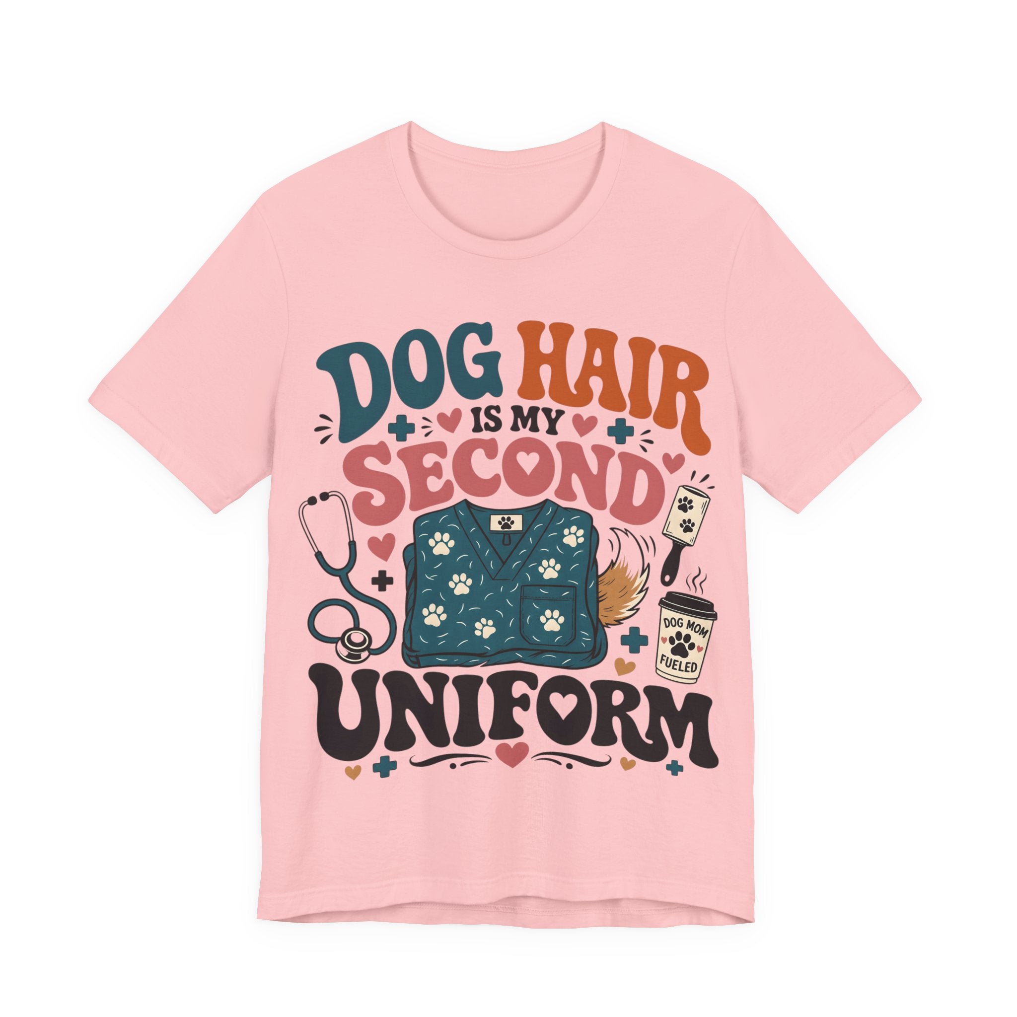 Dog Hair Is My Second Uniform T-Shirt – Funny Vet/Nurse Pet Lover Tee