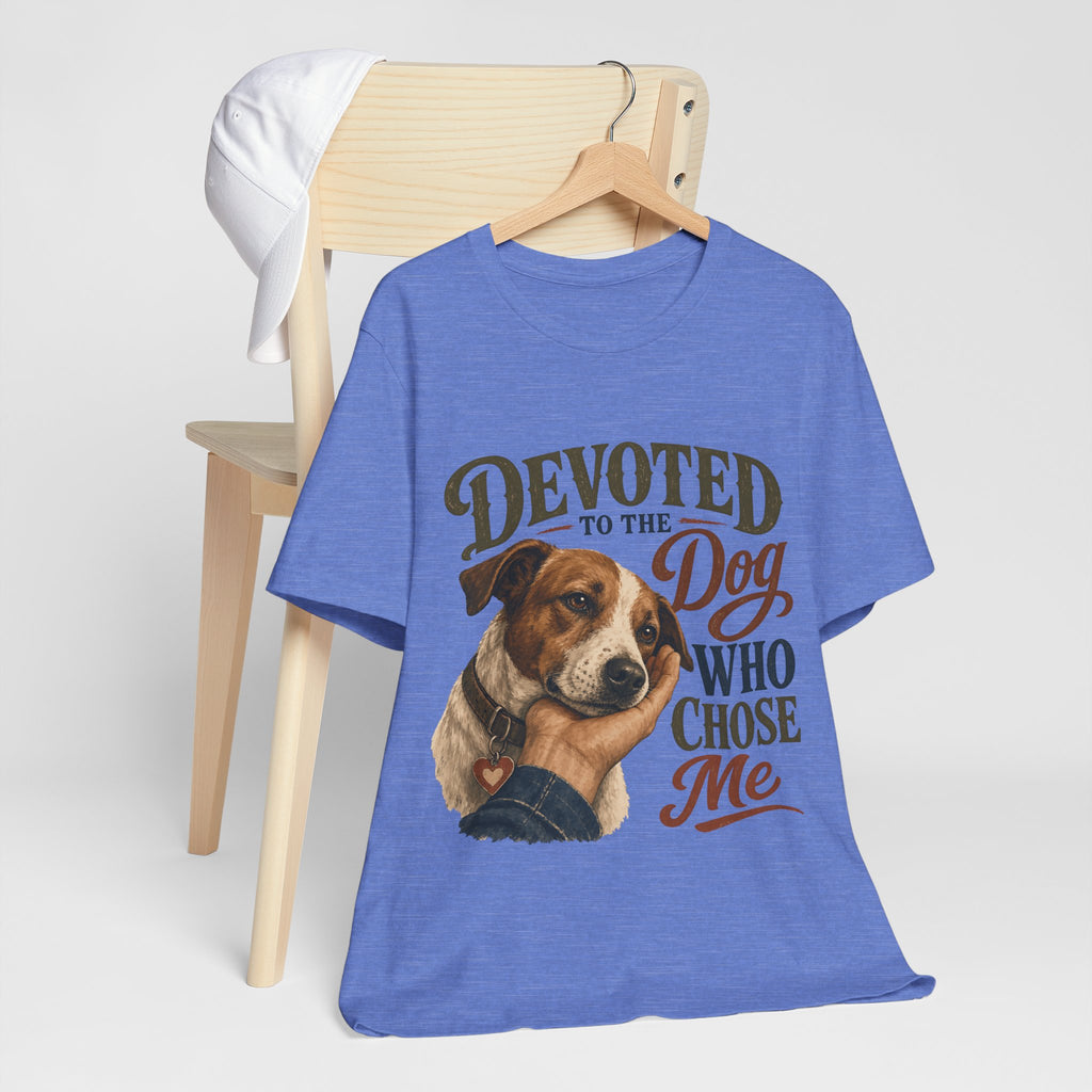 "Devoted To The Dog Who Chose Me" Dog Lover T-Shirt — Dog Mom Graphic Tee