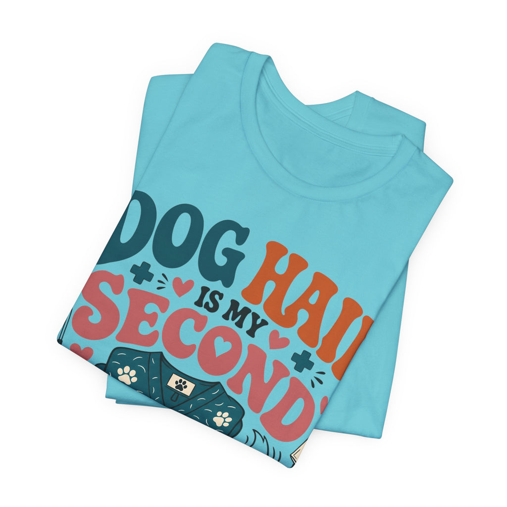 Dog Hair Is My Second Uniform T-Shirt – Funny Vet/Nurse Pet Lover Tee