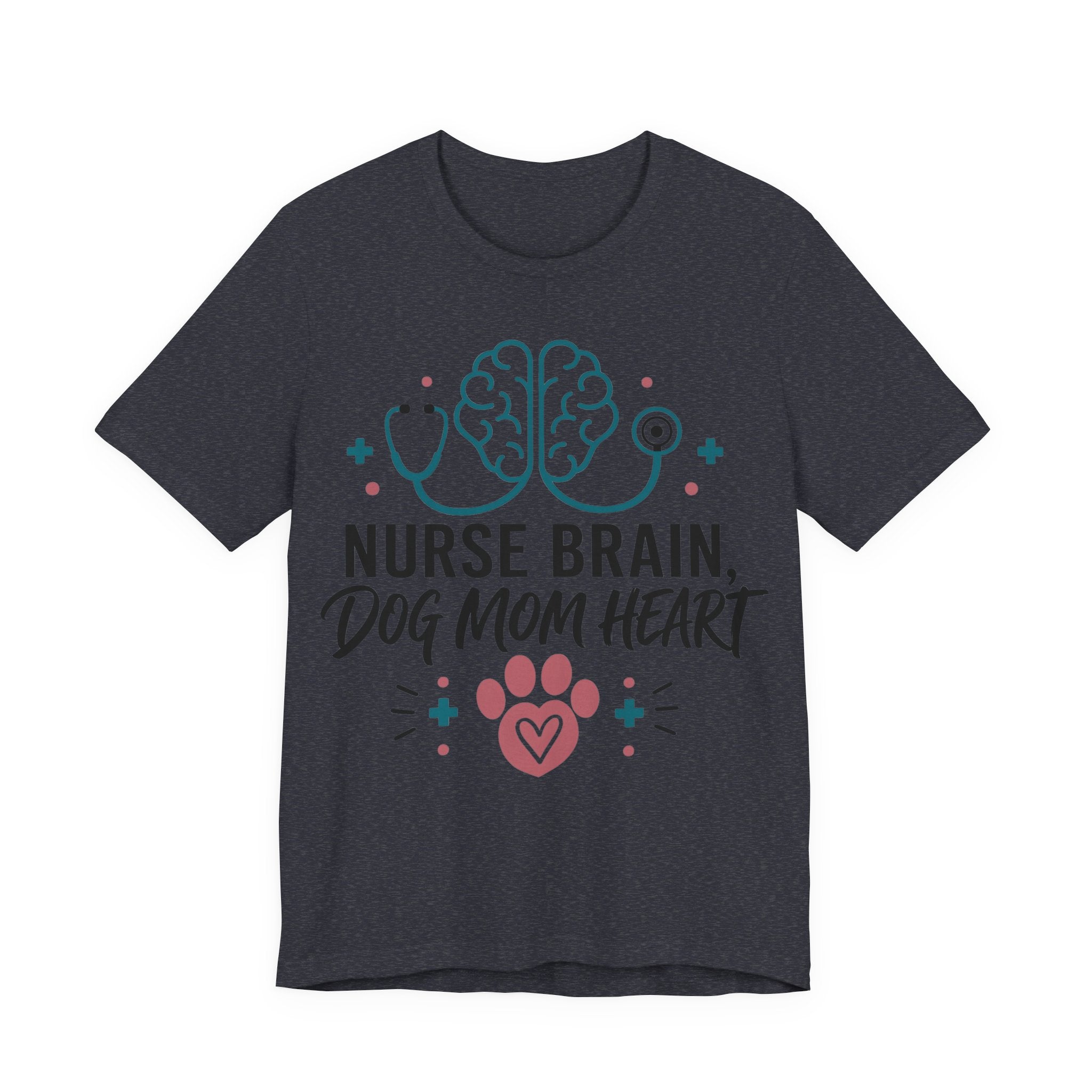 Nurse Brain Dog Mom Heart T‑Shirt - Cute Nurse & Dog Mom Graphic Tee