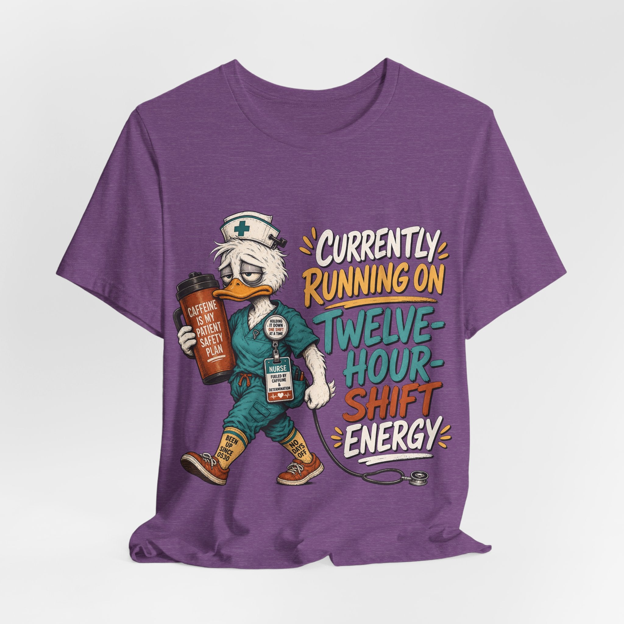 "Currently Running On Twelve-Hour Shift Energy" Nurse T-Shirt — Funny Nurse Graphic Tee