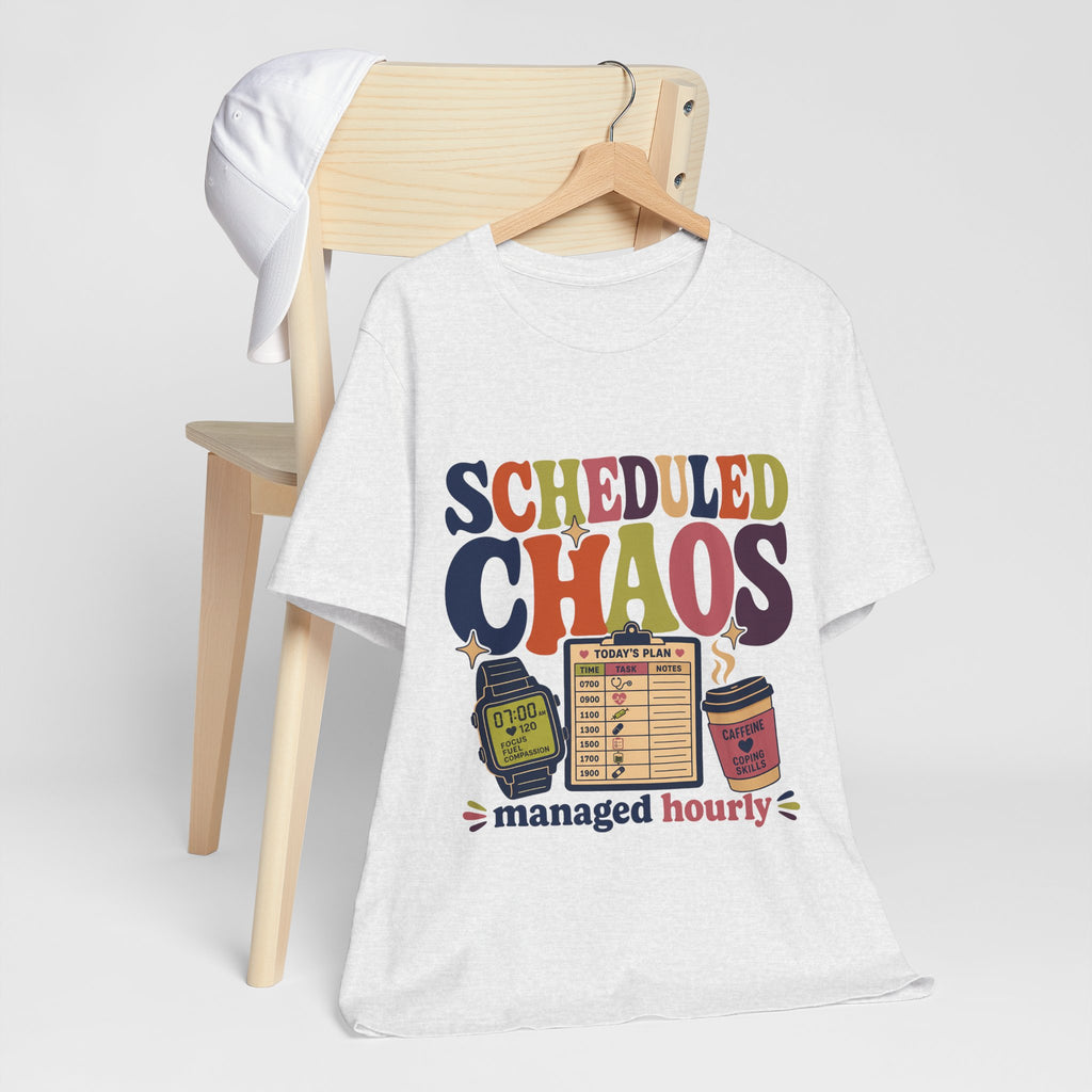 "Scheduled Chaos" Nurse T-Shirt — Funny Nurse Graphic Tee