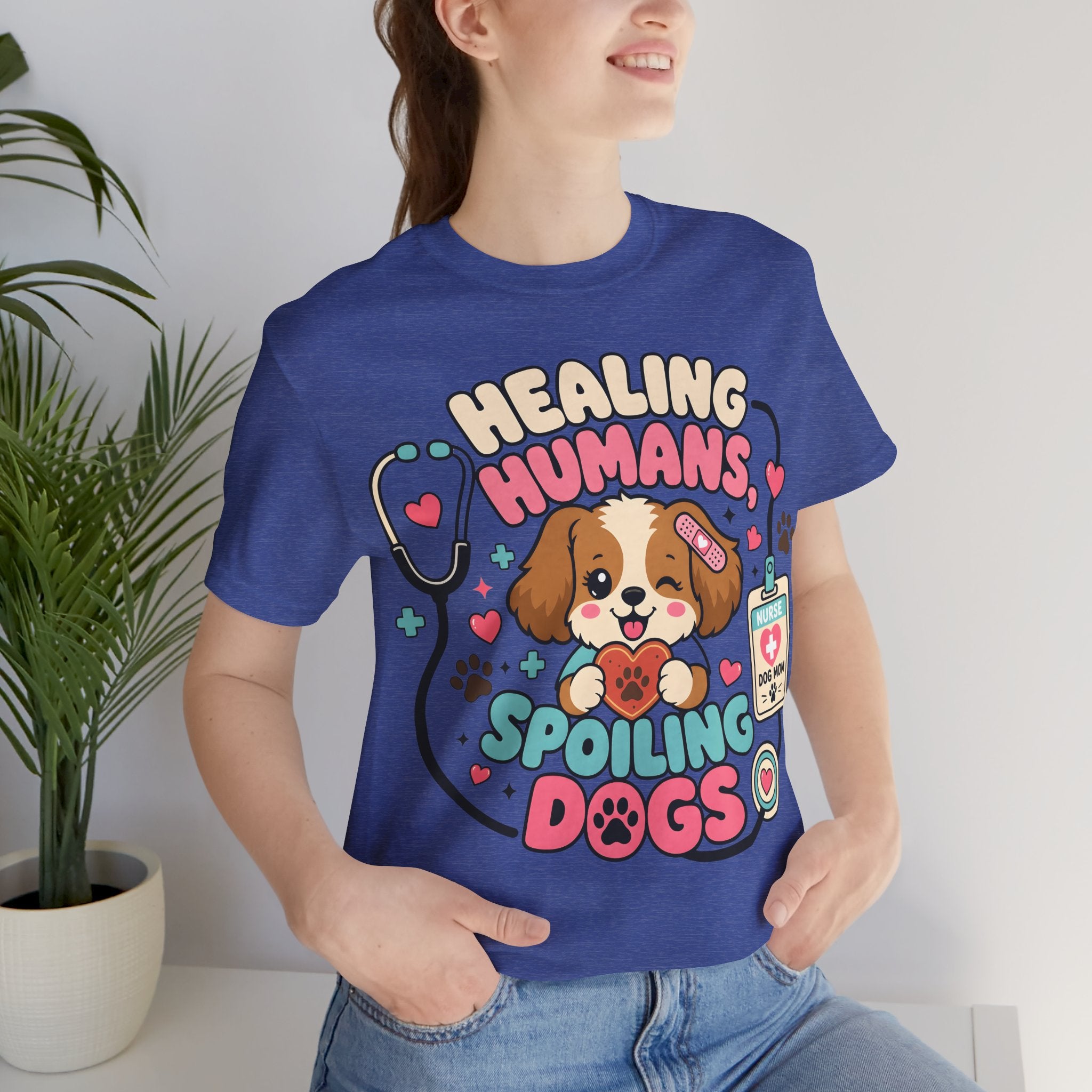 Healing Humans, Spoiling Dogs T‑Shirt — Cute Veterinary Nurse Dog Mom Tee