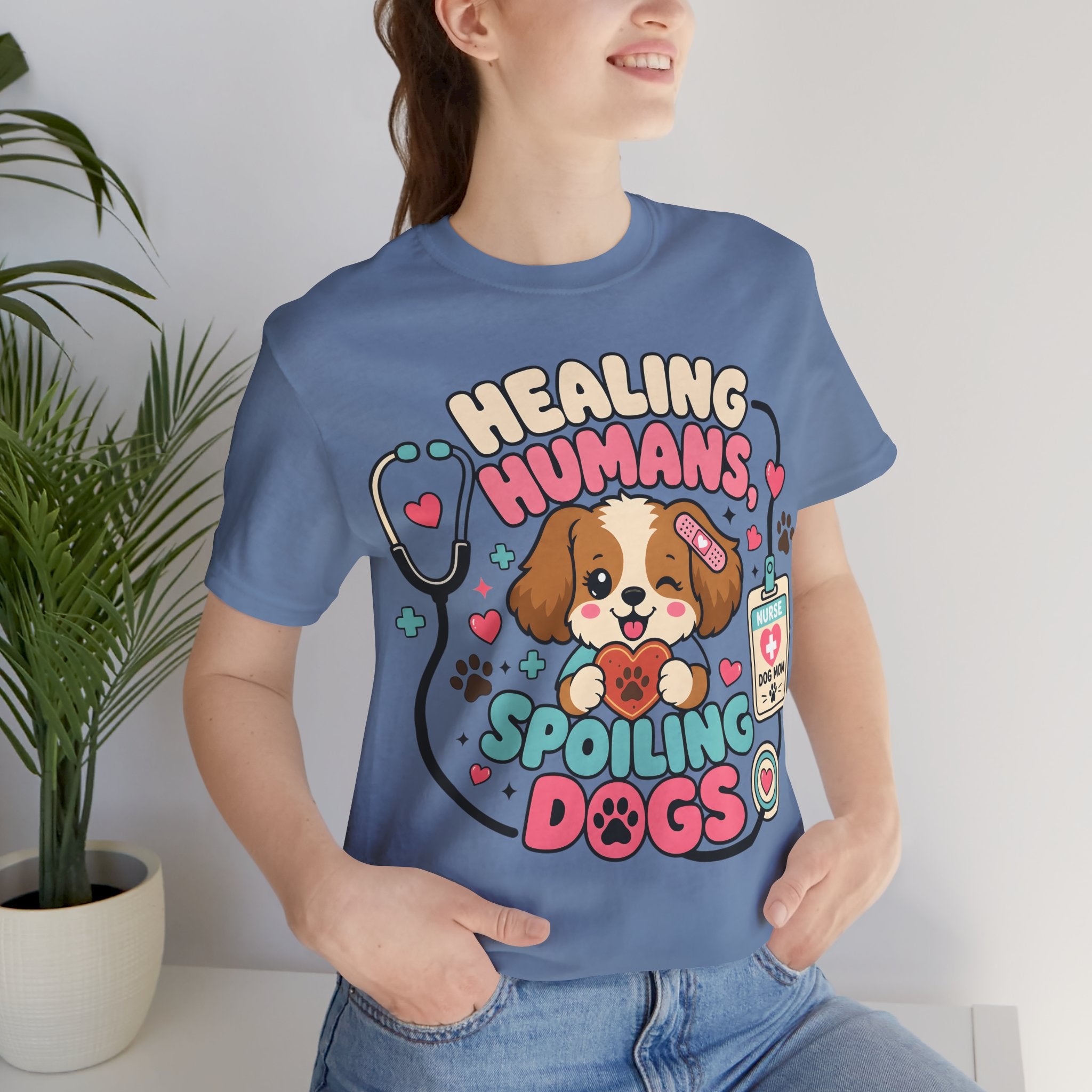 Healing Humans, Spoiling Dogs T‑Shirt — Cute Veterinary Nurse Dog Mom Tee