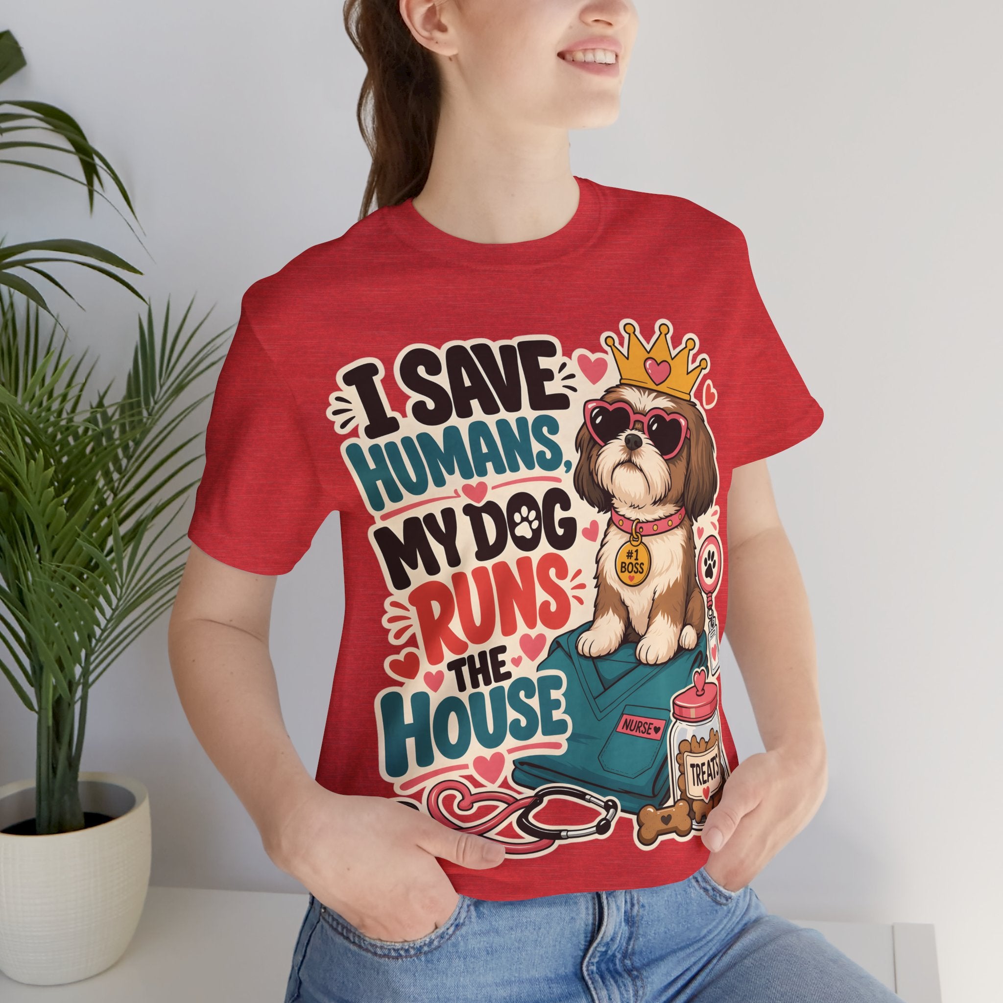 I Save Humans My Dog Runs The House T-Shirt — Funny Dog Lover Tee