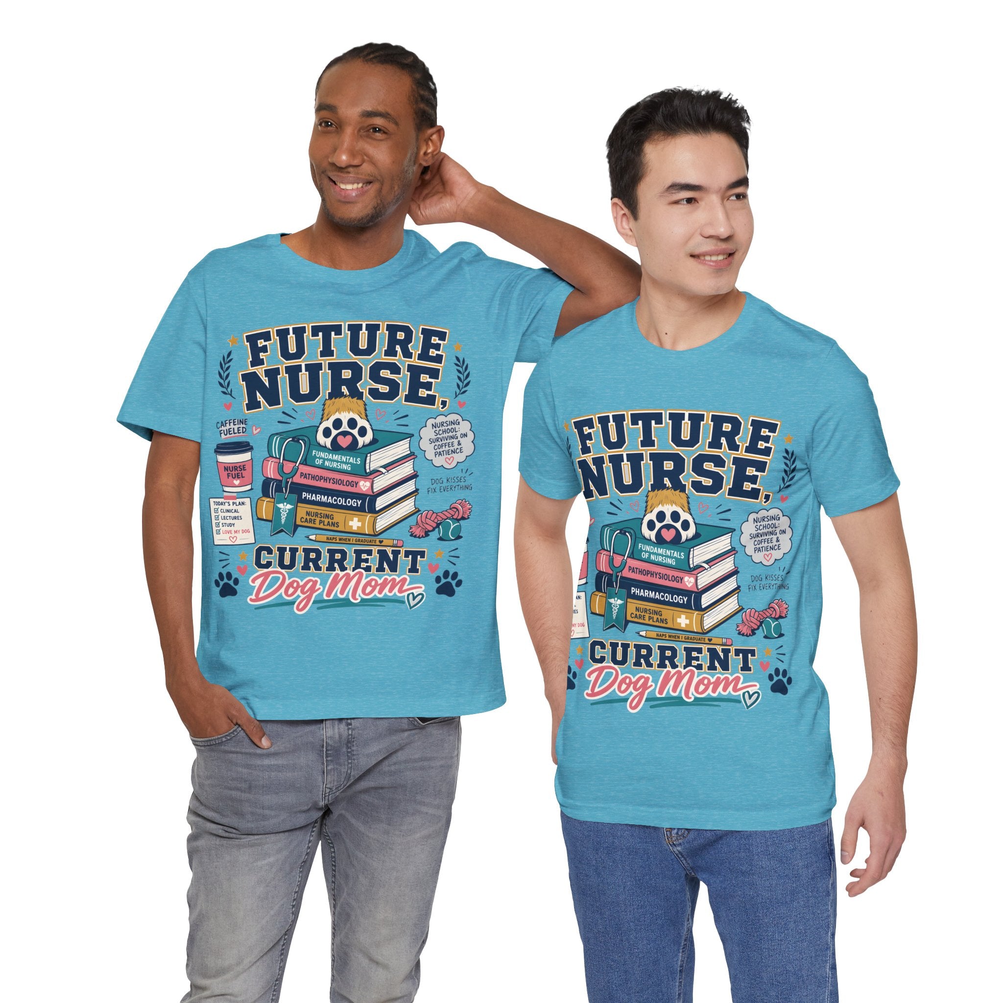 Future Nurse, Current Dog Mom T-Shirt