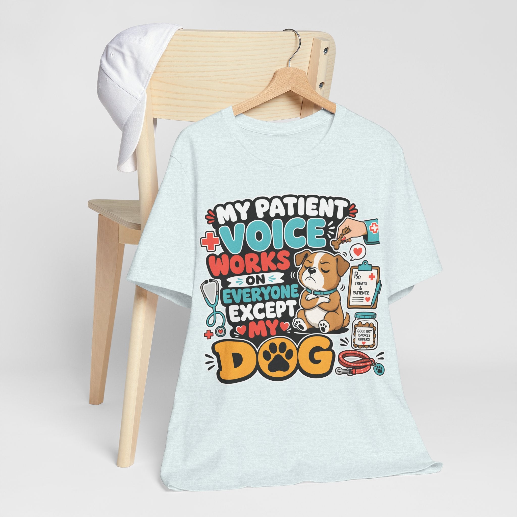 Dog Lover T‑Shirt — “My Patient Voice Works on Everyone Except My Dog” Cute Veterinary Pet Tee