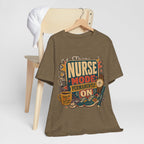 "Nurse Mode: Permanently On" T-Shirt — Funny Nurse Graphic Tee