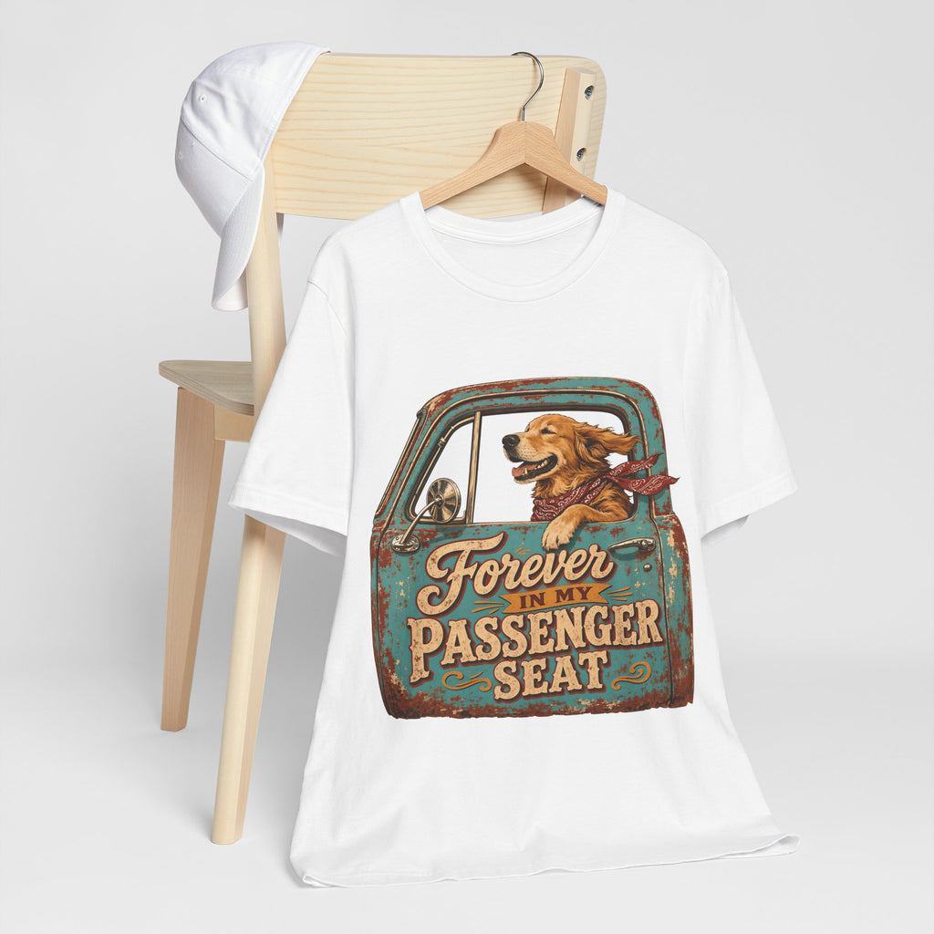 "Forever In My Passenger Seat" Dog Lover T-Shirt — Road Trip Graphic Tee