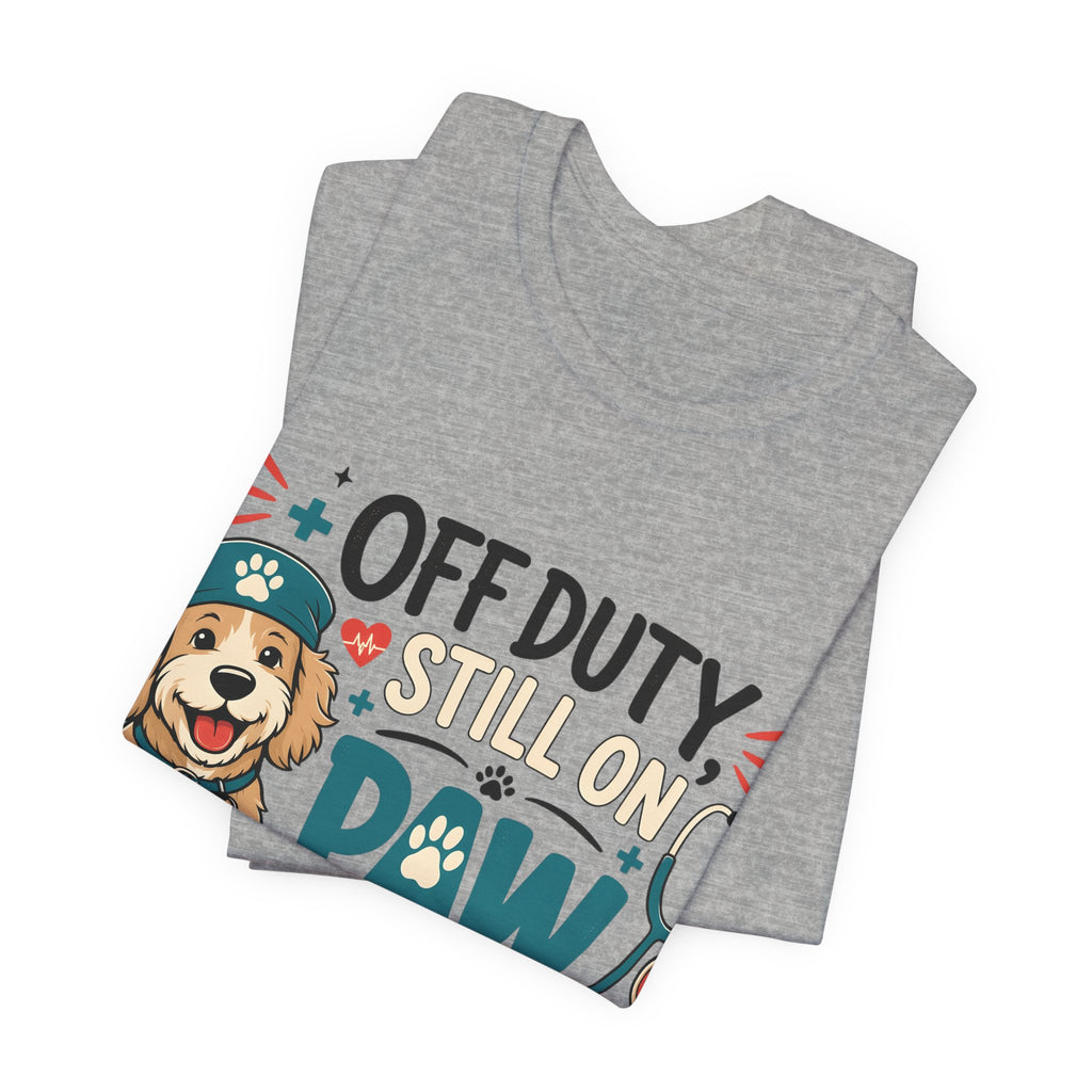 Off Duty Still On Paw Patrol T-Shirt — Cute Dog Rescue Squad Tee