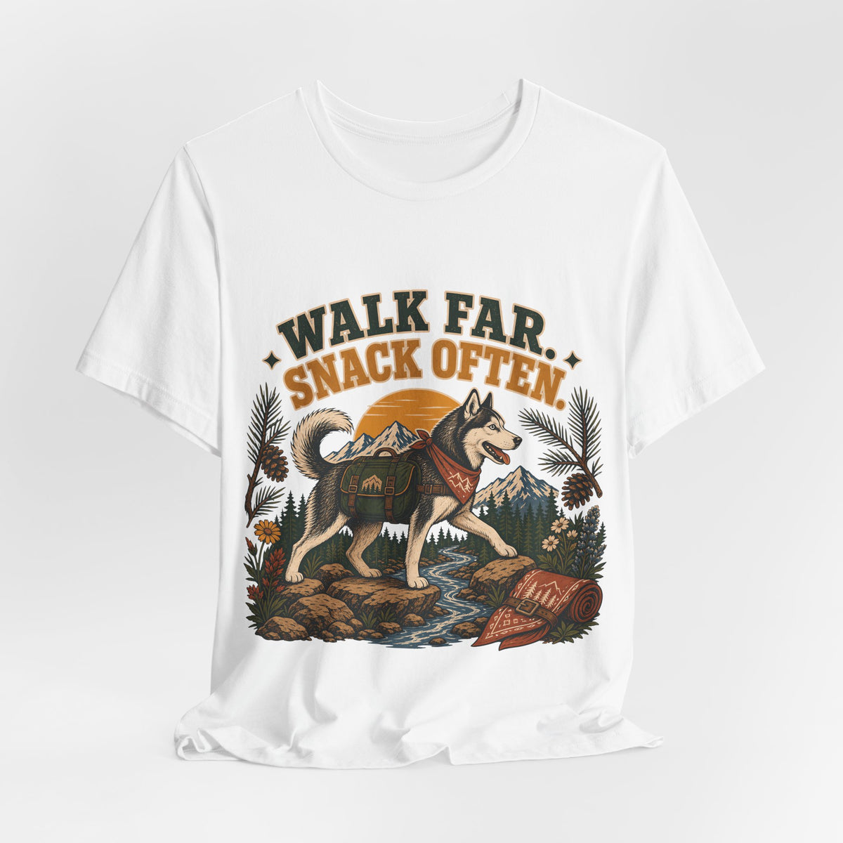 "Walk Far. Snack Often." — Hiking Dog Lover T-Shirt
