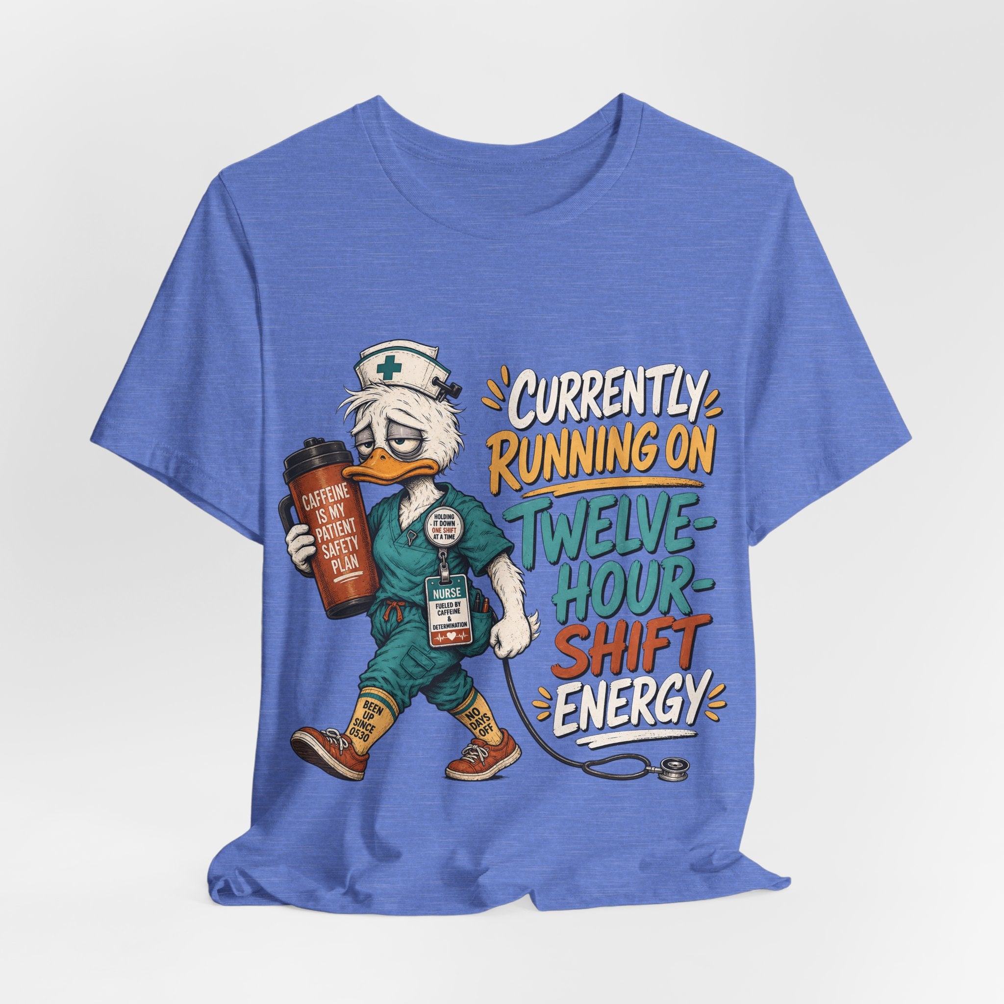 "Currently Running On Twelve-Hour Shift Energy" Nurse T-Shirt — Funny Nurse Graphic Tee