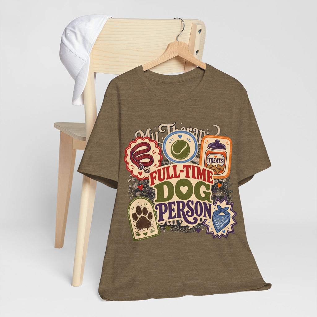 "Full-Time Dog Person" T-Shirt — Funny Dog Lover Graphic Tee