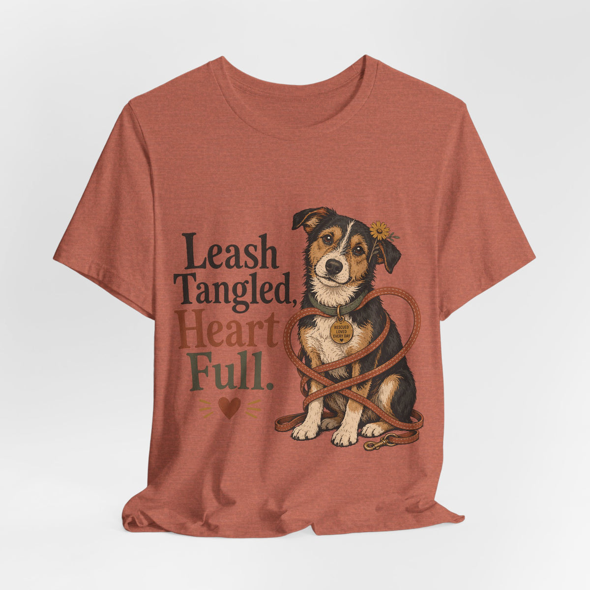 "Leash Tangled, Heart Full" Dog Lover T-Shirt — Dog Mom Graphic Tee