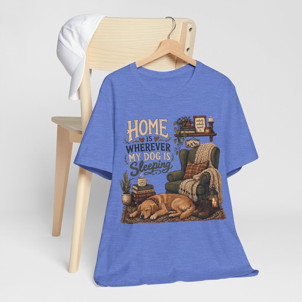 Dog Lover T‑Shirt — "Home Is Wherever My Dog Is Sleeping" Cozy Rustic Tee