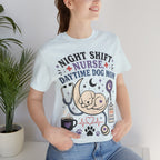 Night Shift Nurse Daytime Dog Mom T-Shirt