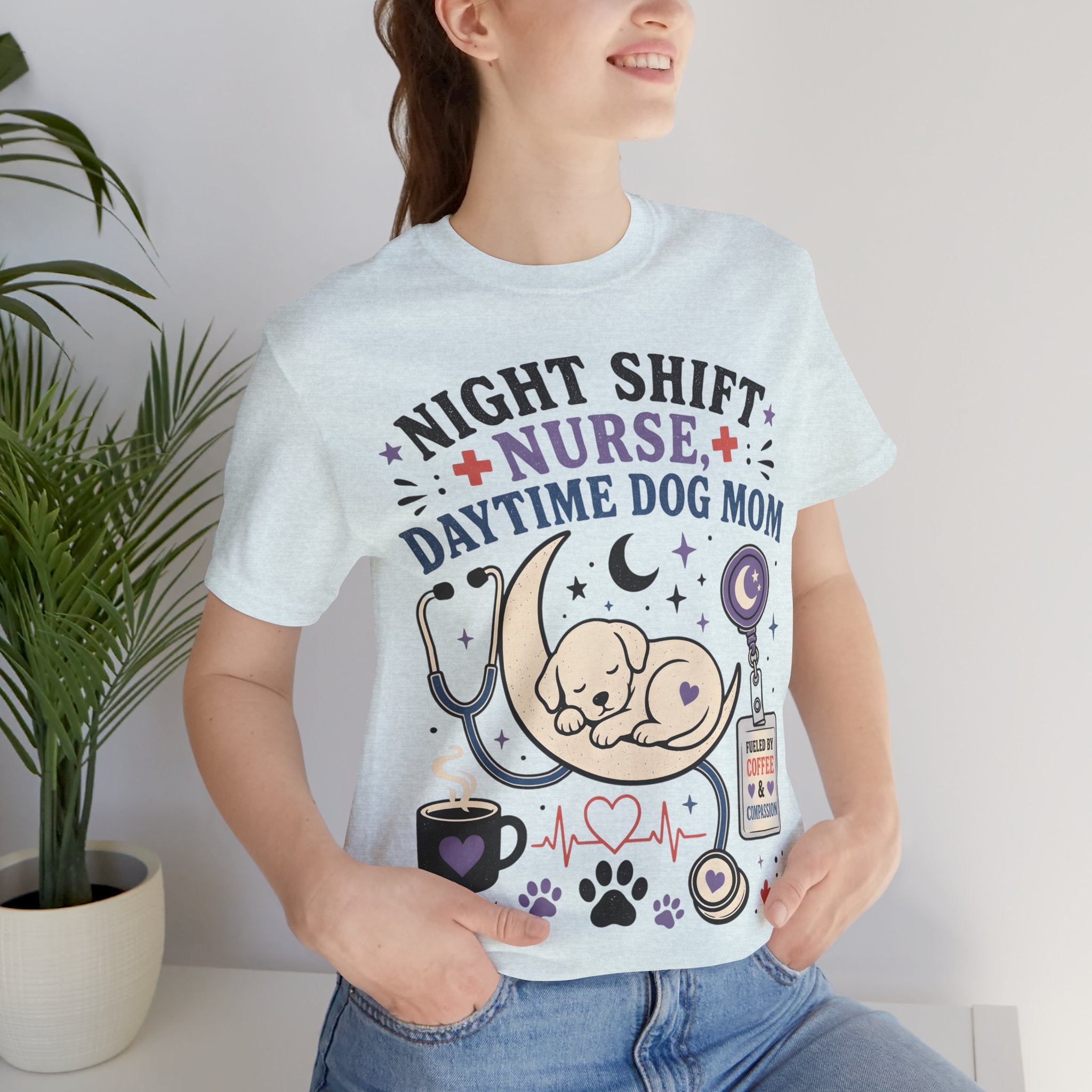 Night Shift Nurse Daytime Dog Mom T-Shirt