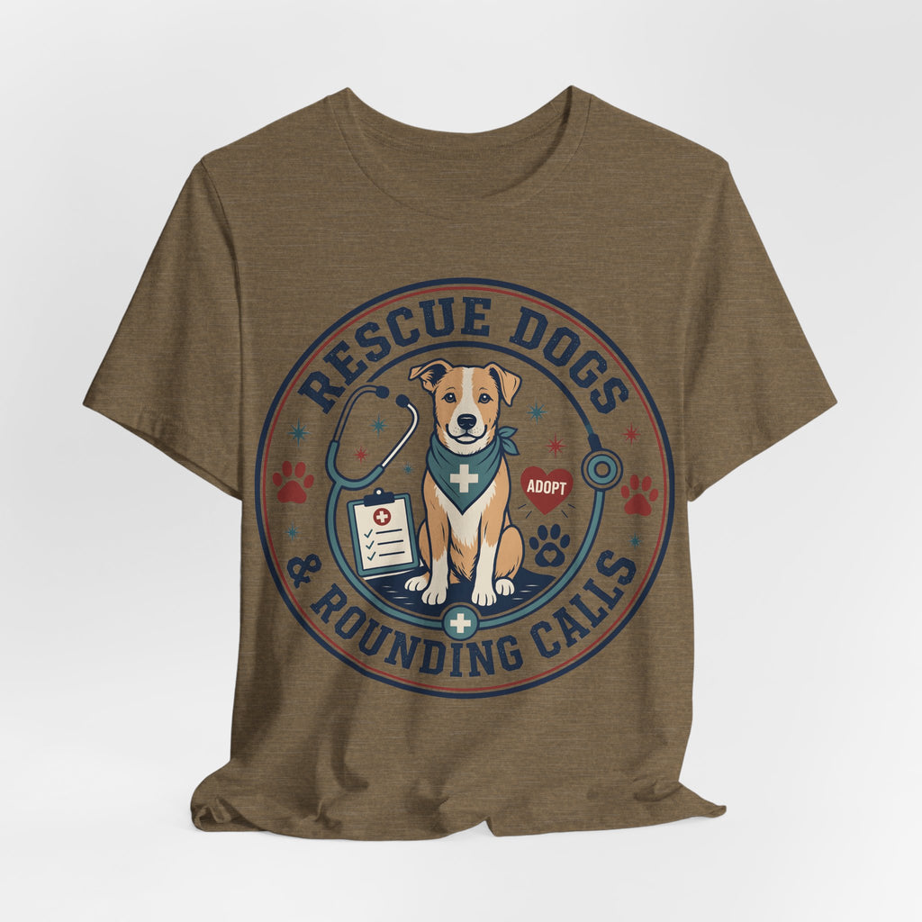 Rescue Dogs & Rounding Calls Tee — Veterinary Vet Tech Animal Rescue Shirt
