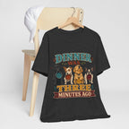 "Dinner Was Three Minutes Ago" T-Shirt — Playful Dog Dinner Graphic Tee