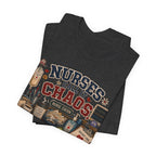 Nurses Call It Chaos I Call It Tuesday T-Shirt
